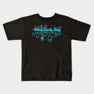 Rock Candy Baby, You're Mine! Kids T-Shirt